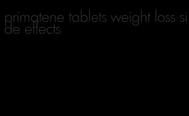 primatene tablets weight loss side effects