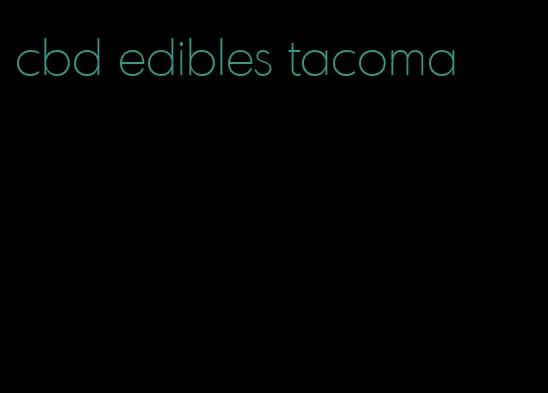 cbd edibles tacoma