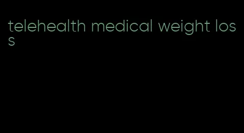 telehealth medical weight loss