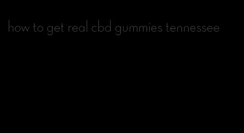 how to get real cbd gummies tennessee