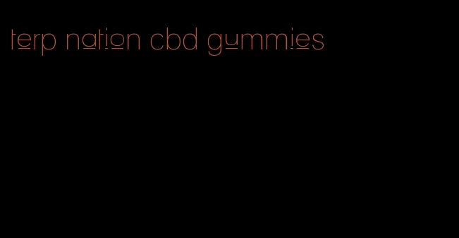 terp nation cbd gummies