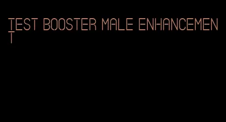 test booster male enhancement