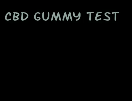 cbd gummy test