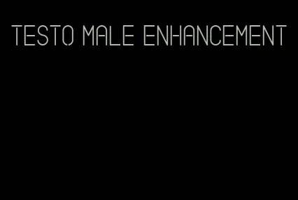 testo male enhancement