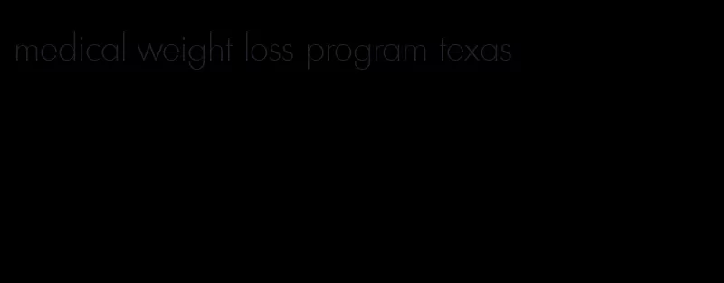 medical weight loss program texas