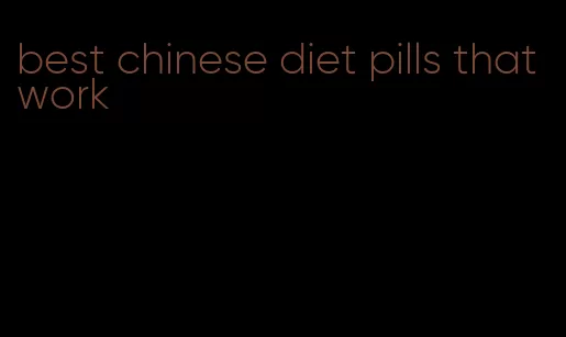 best chinese diet pills that work