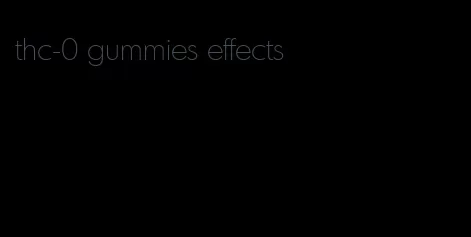 thc-0 gummies effects