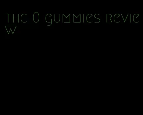 thc 0 gummies review