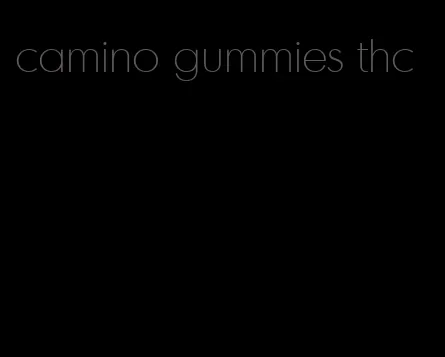 camino gummies thc