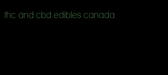 thc and cbd edibles canada