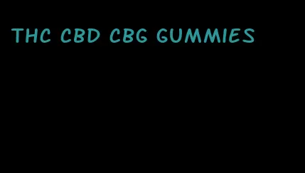 thc cbd cbg gummies