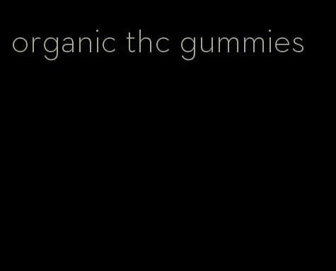 organic thc gummies