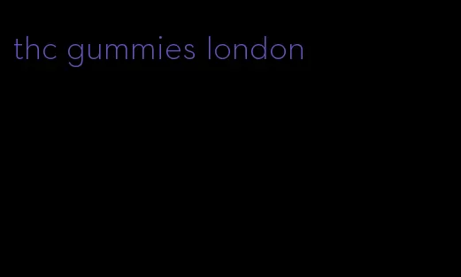 thc gummies london