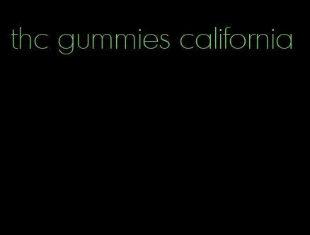 thc gummies california