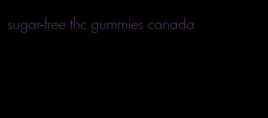 sugar-free thc gummies canada