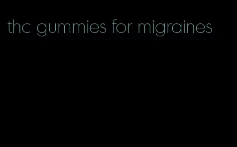 thc gummies for migraines