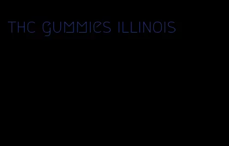 thc gummies illinois