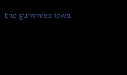 thc gummies iowa