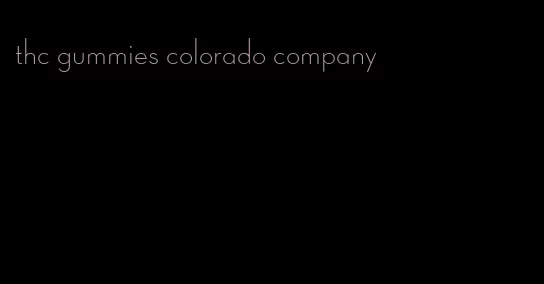 thc gummies colorado company