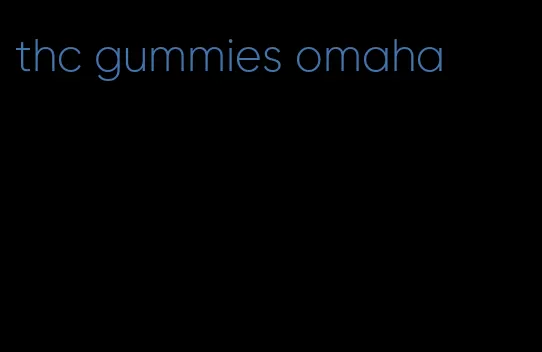 thc gummies omaha