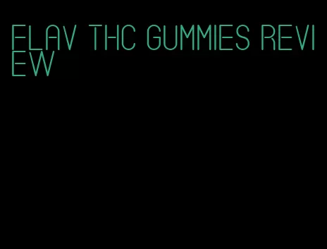 flav thc gummies review