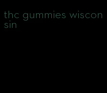 thc gummies wisconsin