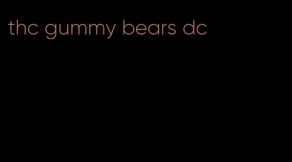 thc gummy bears dc