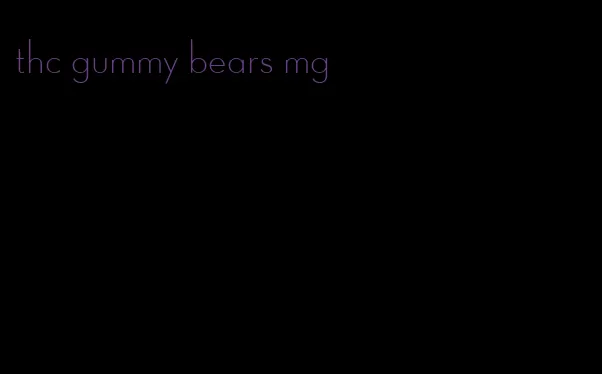 thc gummy bears mg