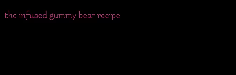 thc infused gummy bear recipe