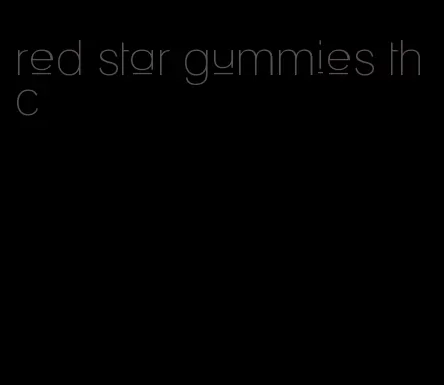 red star gummies thc