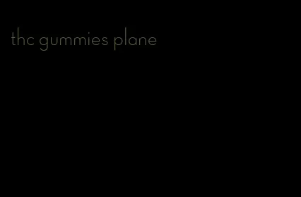 thc gummies plane