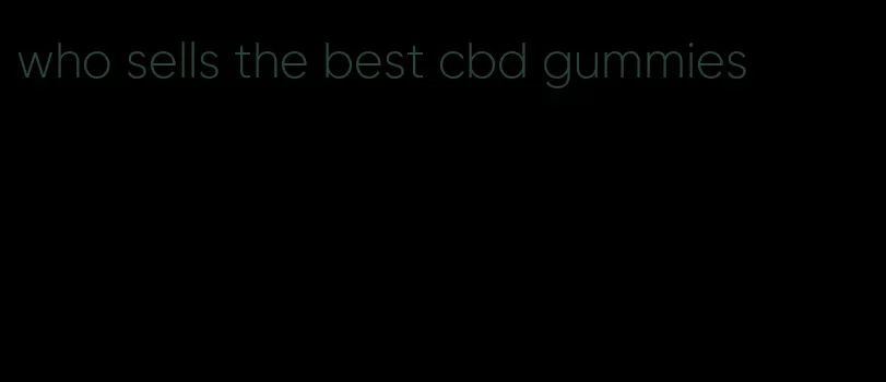 who sells the best cbd gummies