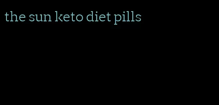 the sun keto diet pills