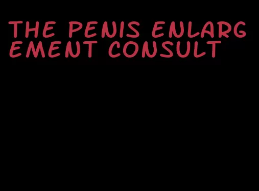 the penis enlargement consult