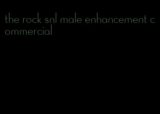 the rock snl male enhancement commercial