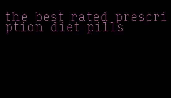 the best rated prescription diet pills