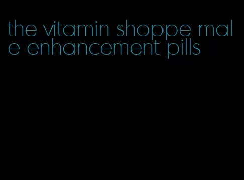 the vitamin shoppe male enhancement pills