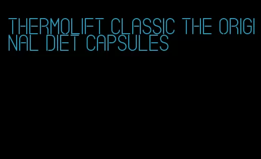 thermolift classic the original diet capsules