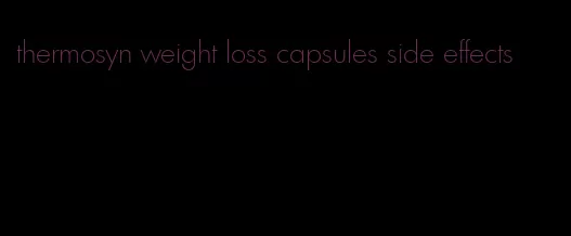 thermosyn weight loss capsules side effects