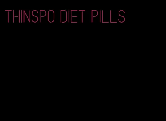 thinspo diet pills