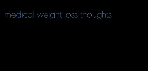 medical weight loss thoughts