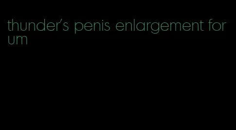 thunder's penis enlargement forum