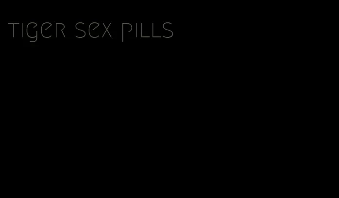 tiger sex pills