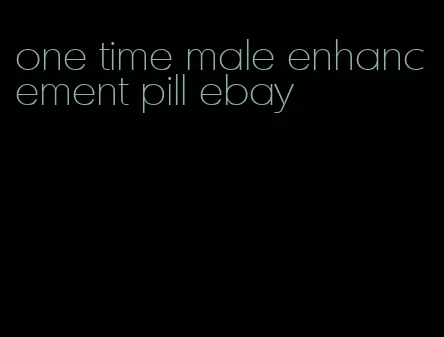 one time male enhancement pill ebay