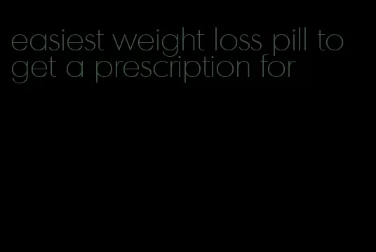 easiest weight loss pill to get a prescription for