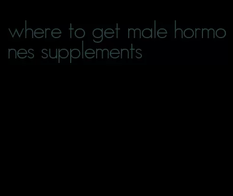 where to get male hormones supplements