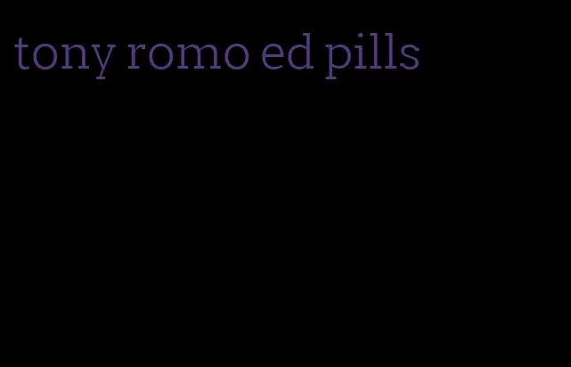 tony romo ed pills