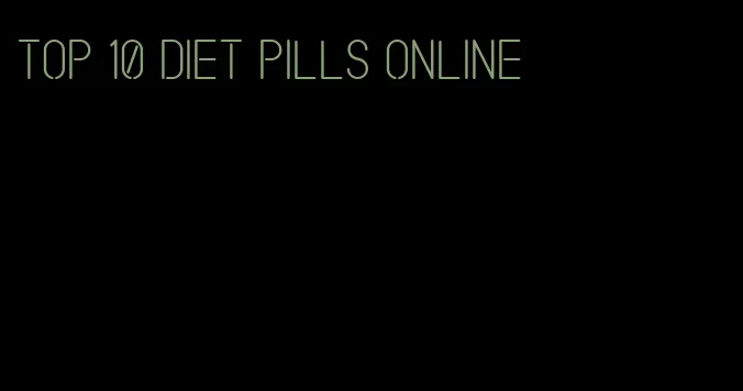 top 10 diet pills online