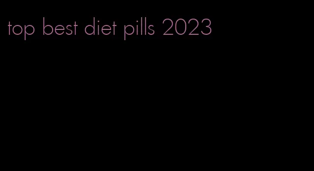 top best diet pills 2023