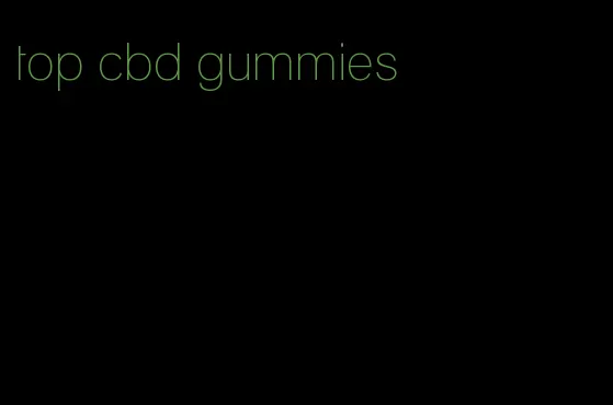 top cbd gummies